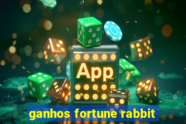 ganhos fortune rabbit